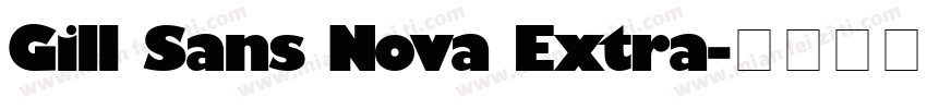 Gill Sans Nova Extra字体转换